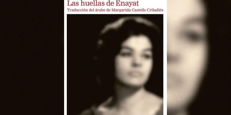 Imagen de la portada de la obra 'Las huellas de Enayat' de la poeta Iman Mersal. 