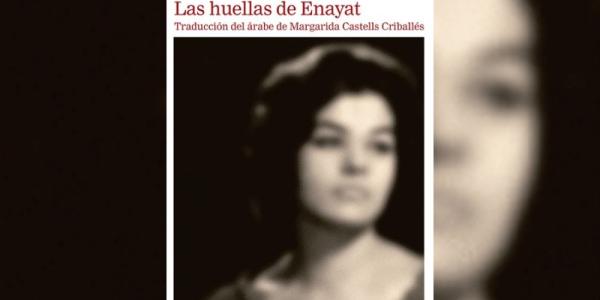Imagen de la portada de la obra 'Las huellas de Enayat' de la poeta Iman Mersal. 