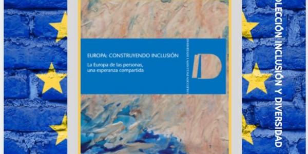 Cermi ha elaborado un documento de posicionamiento sobre cómo debe ser una Europa inclusiva con las personas con discapacidad y con sus familias