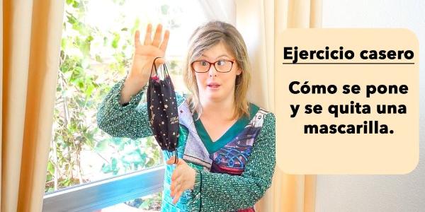 Cómo ponerse y quitarse la mascarilla