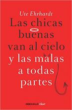 'Las chicas buenas van al cielo y las malas a todas partes' - Ute Ehrhardt 