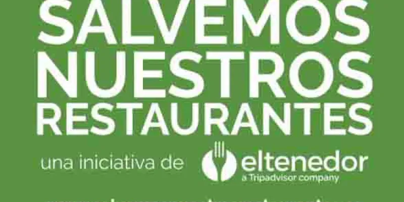 "Salvemos Nuestros Resturantes" es la nueva iniciativa de El Tenedor