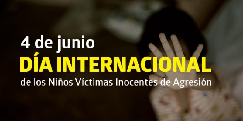 Día Internacional de los Niños Víctimas Inocentes de Agresión