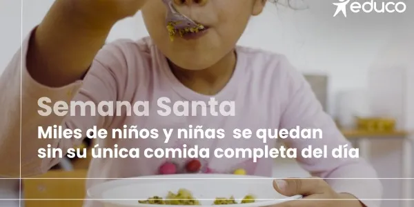 Imagen de Educo denunciando la situación de los niños vulnerables sin comedor escolar